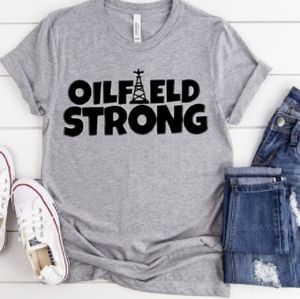 OILFIELD STRONG TEE